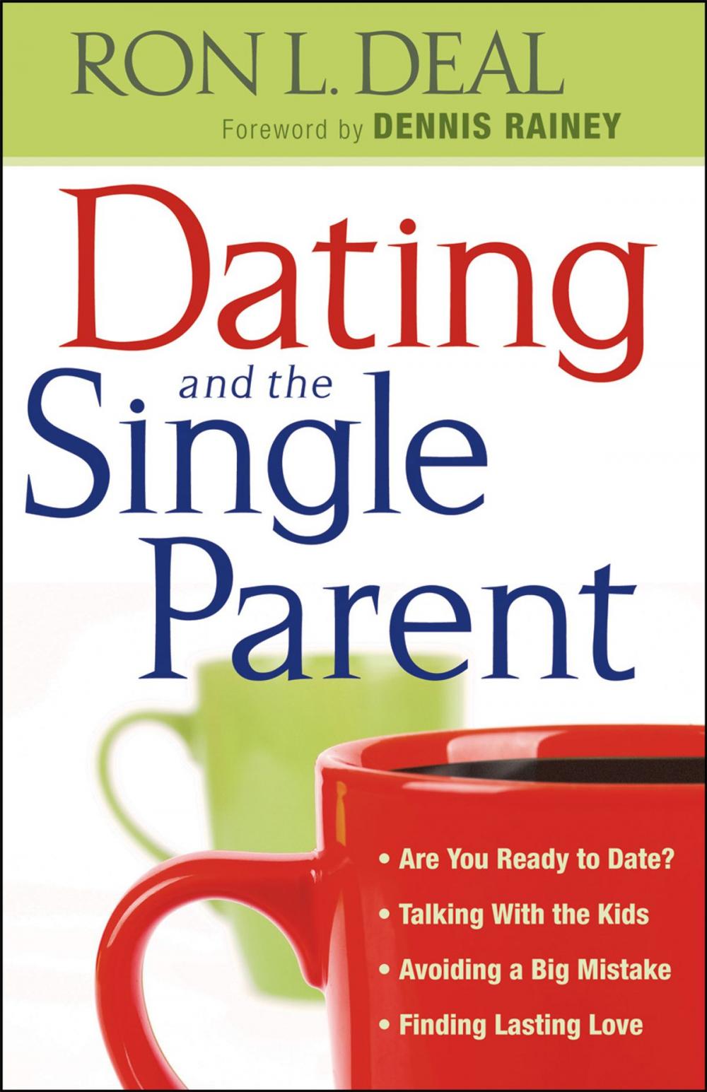 Big bigCover of Dating and the Single Parent