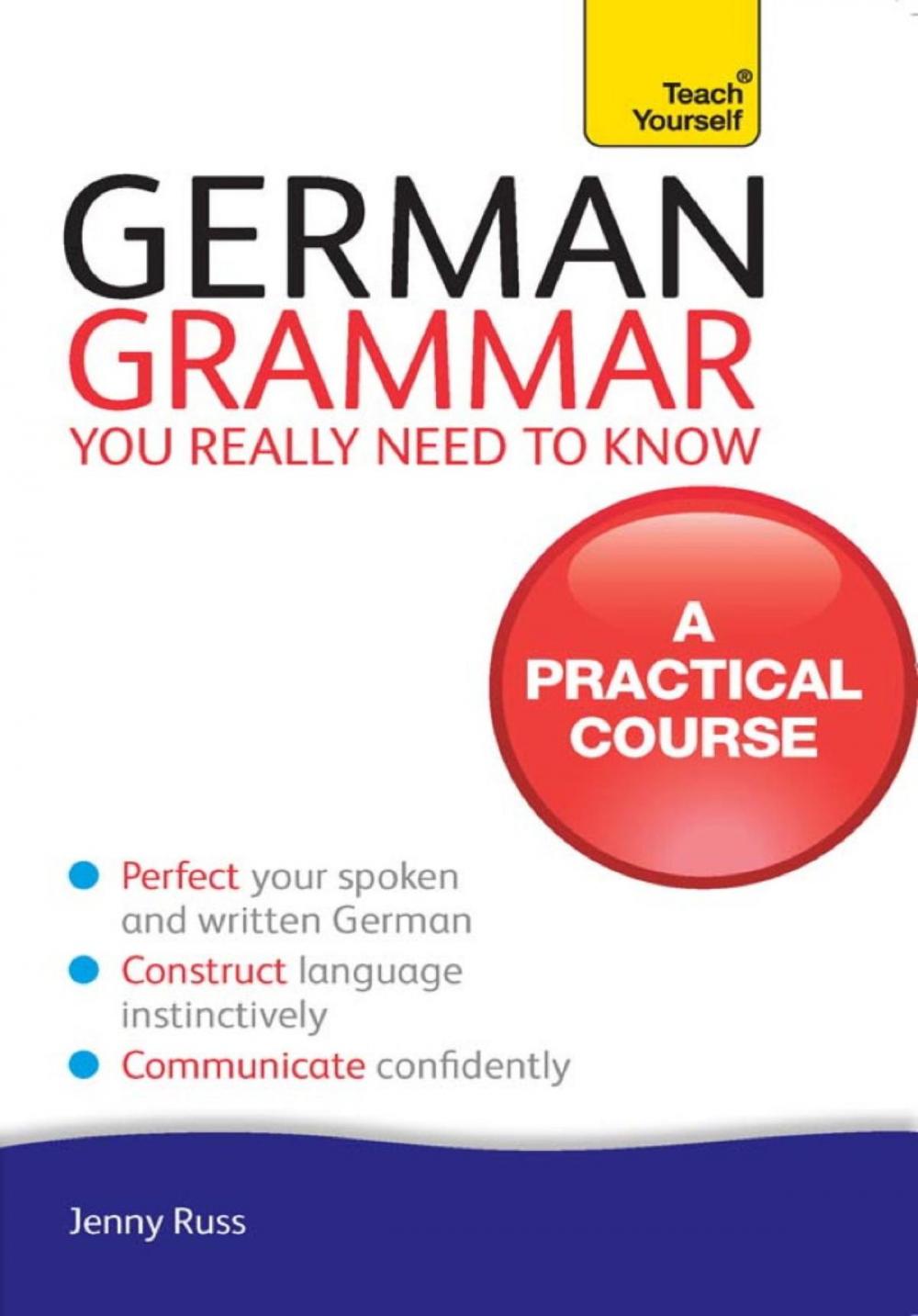 Big bigCover of German Grammar You Really Need To Know: Teach Yourself