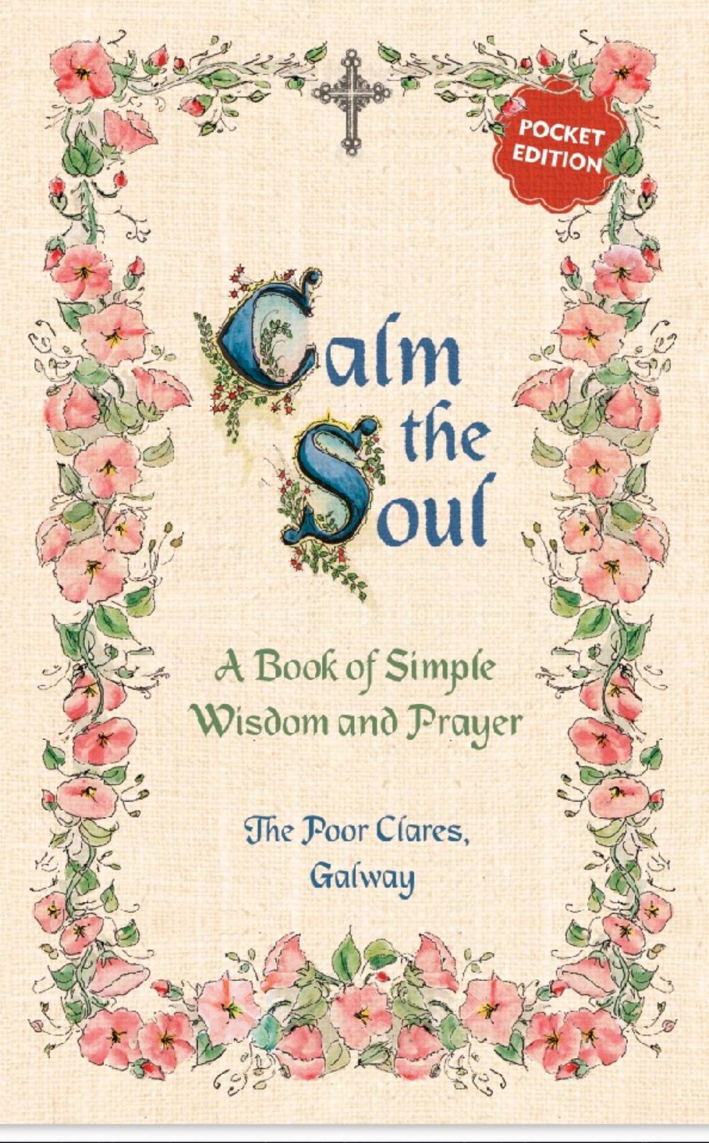 Big bigCover of Calm the Soul: A Book of Simple Wisdom and Prayer