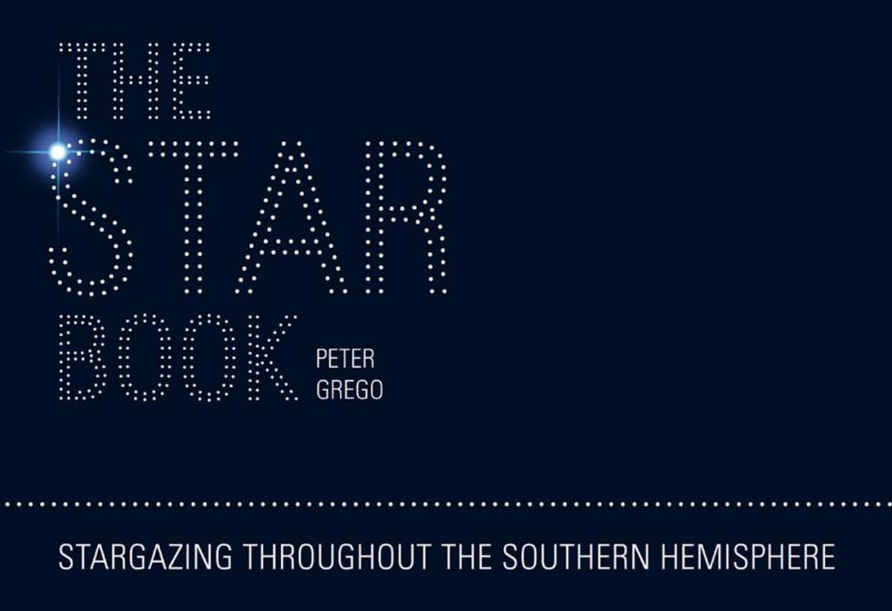 Big bigCover of The Star Book - Stargazing throughout the seasons in the Southern Hemisphere