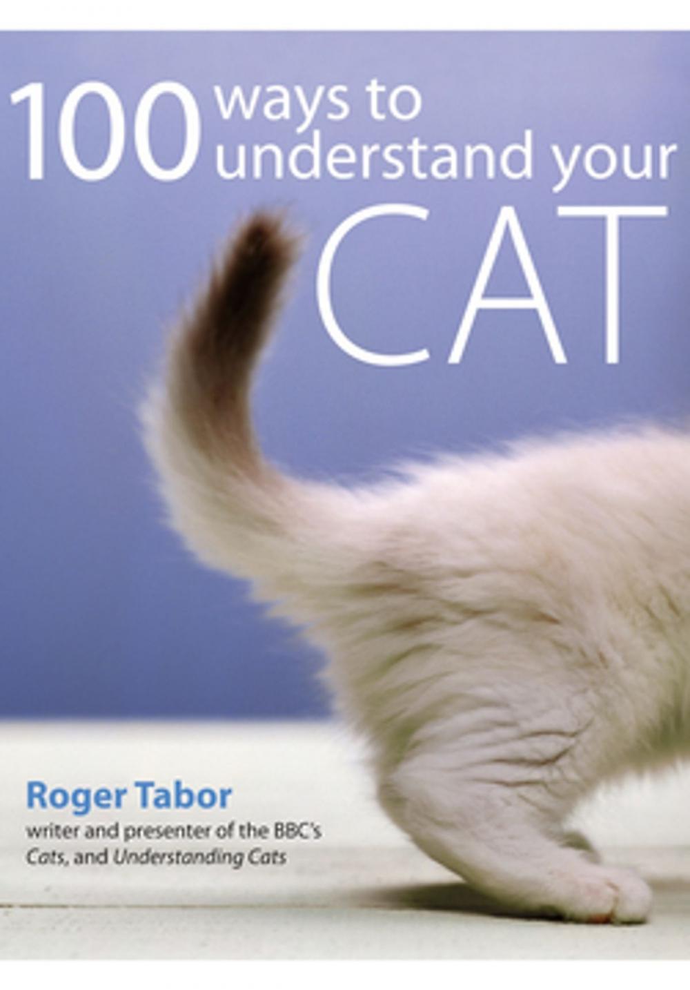 Big bigCover of 100 Ways to Understand your Cat