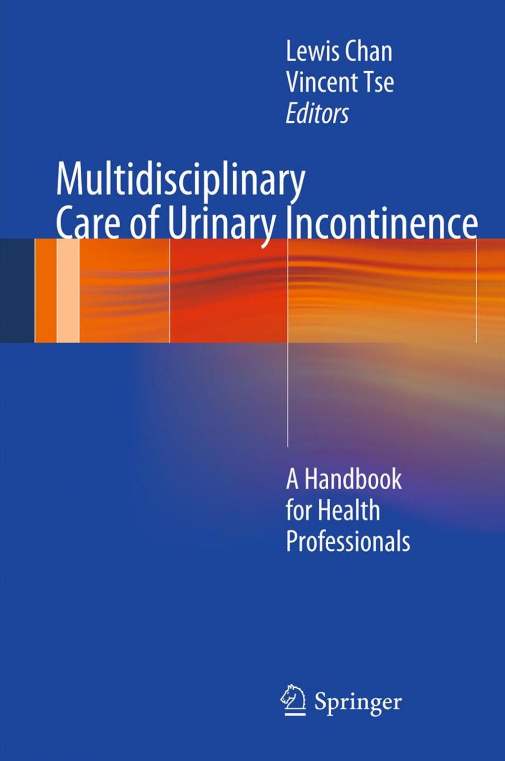 Big bigCover of Multidisciplinary Care of Urinary Incontinence