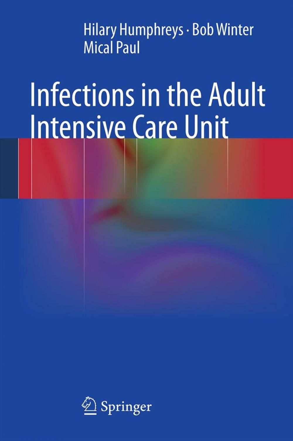 Big bigCover of Infections in the Adult Intensive Care Unit