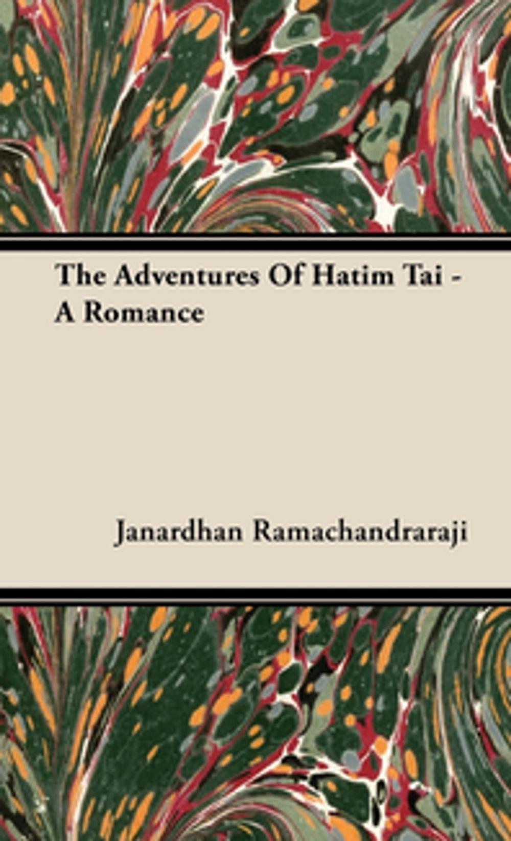 Big bigCover of The Adventures of Hatim Tai - A Romance