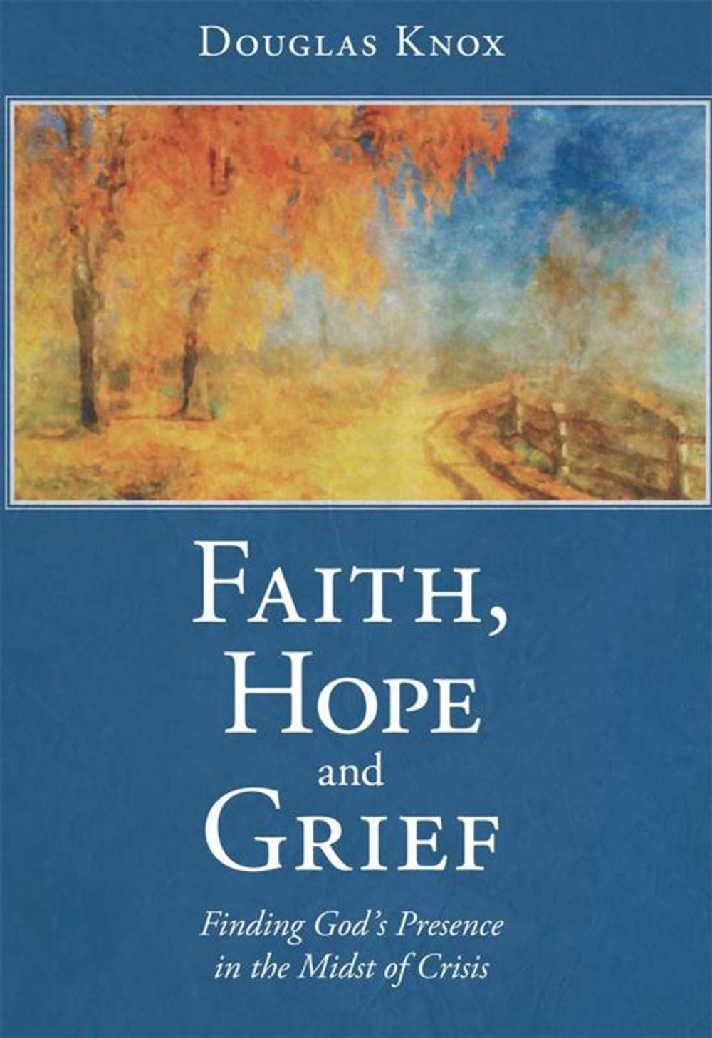 Big bigCover of Faith, Hope and Grief