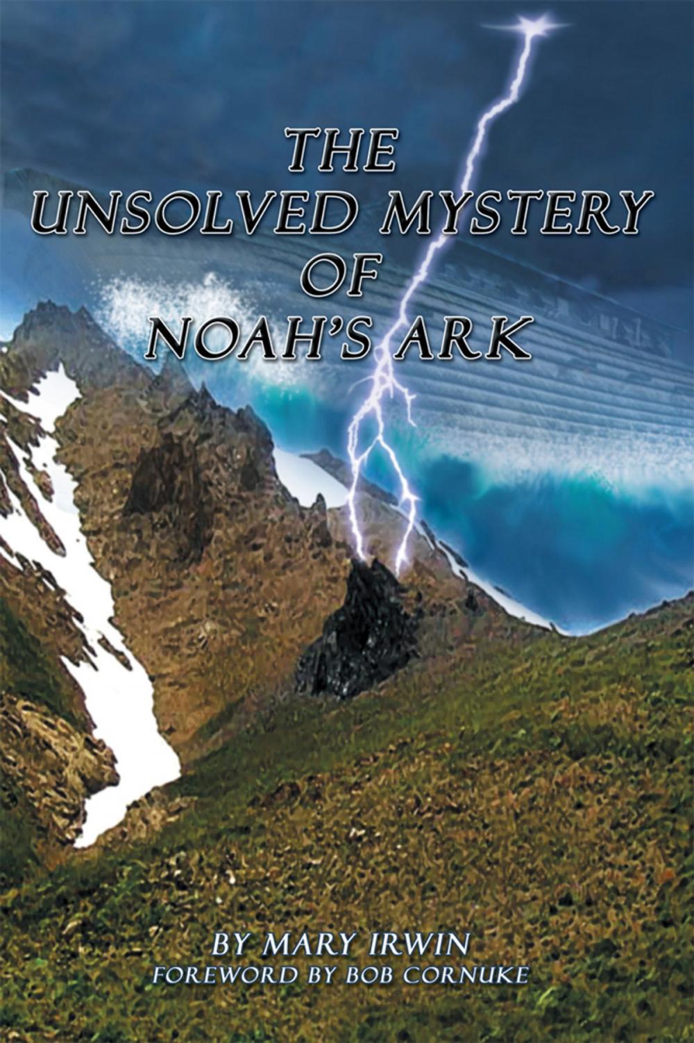 Big bigCover of The Unsolved Mystery of Noah’S Ark