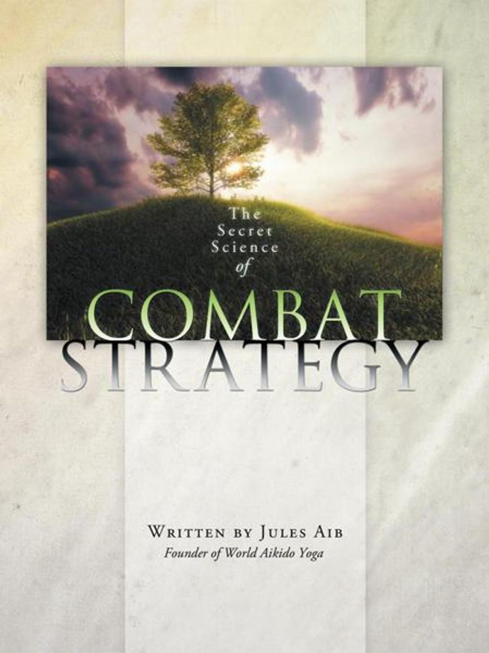 Big bigCover of The Secret Science of Combat Strategy