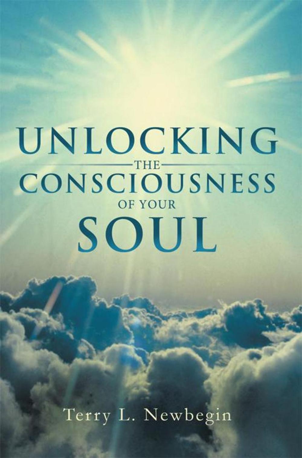 Big bigCover of Unlocking the Consciousness of Your Soul