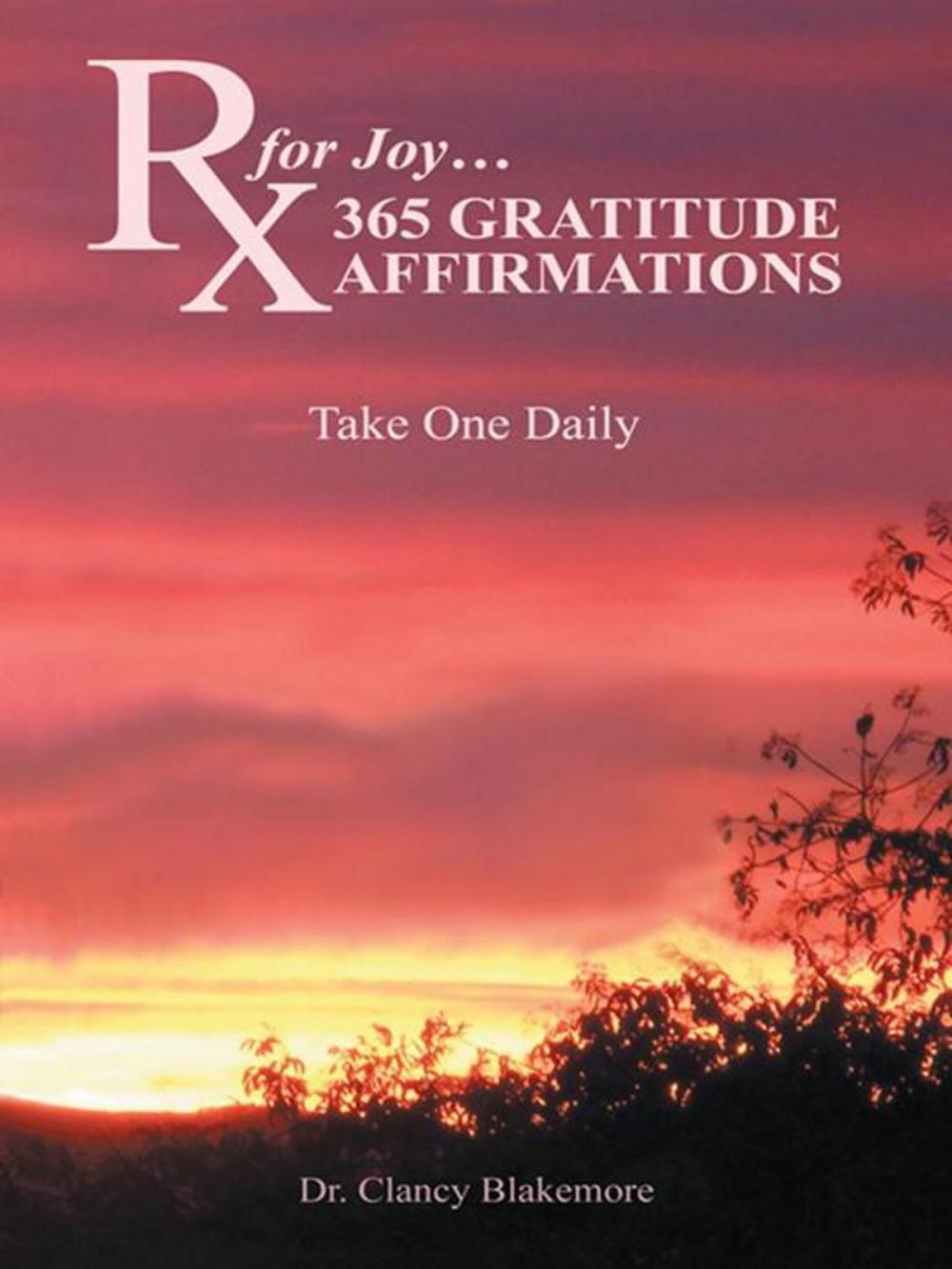 Big bigCover of Rx for Joy…365 Gratitude Affirmations