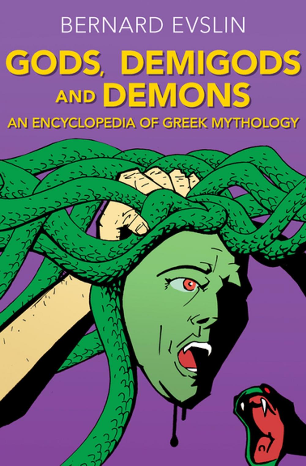 Big bigCover of Gods, Demigods and Demons: An Encyclopedia of Greek Mythology