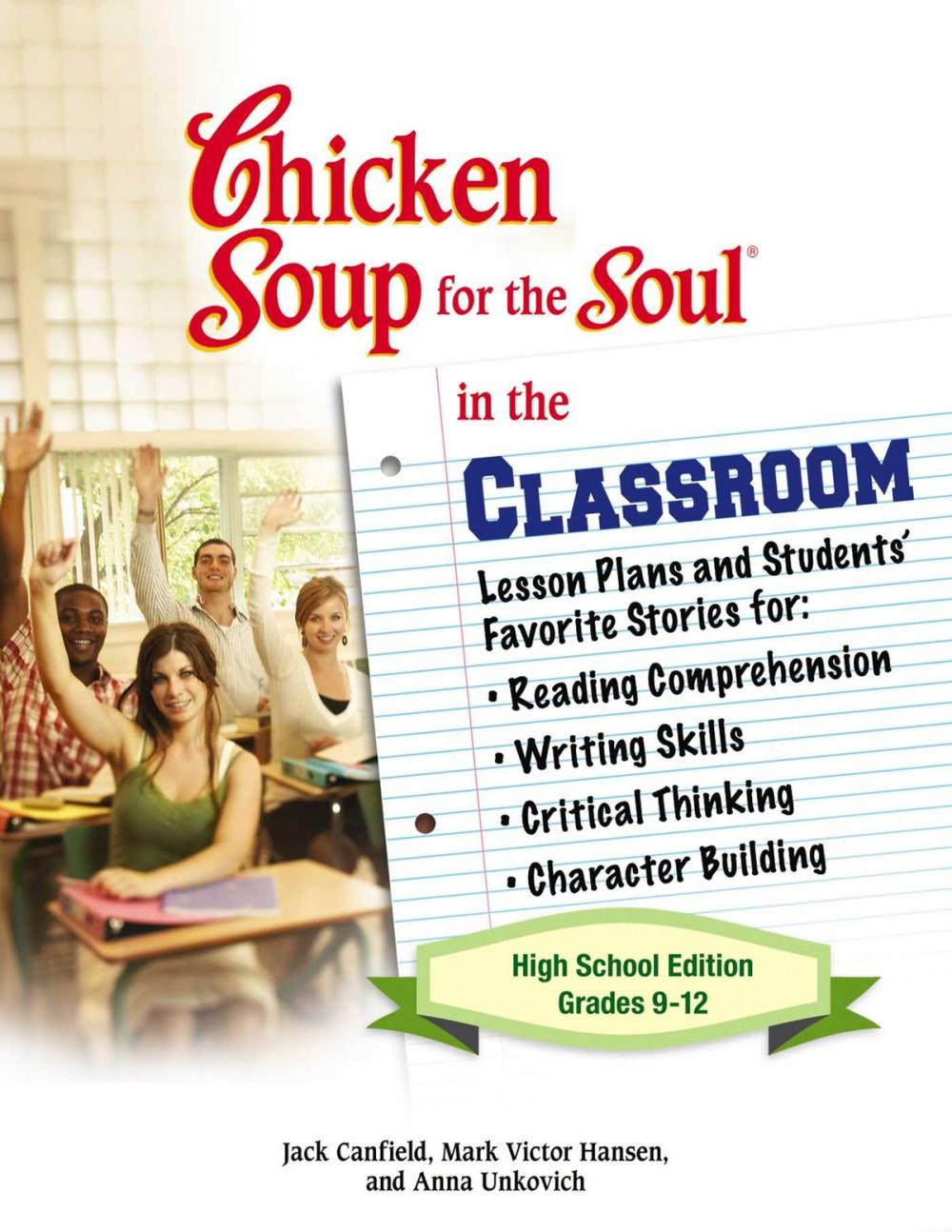 Big bigCover of Chicken Soup for the Soul in the Classroom High School Edition: Grades 9–12