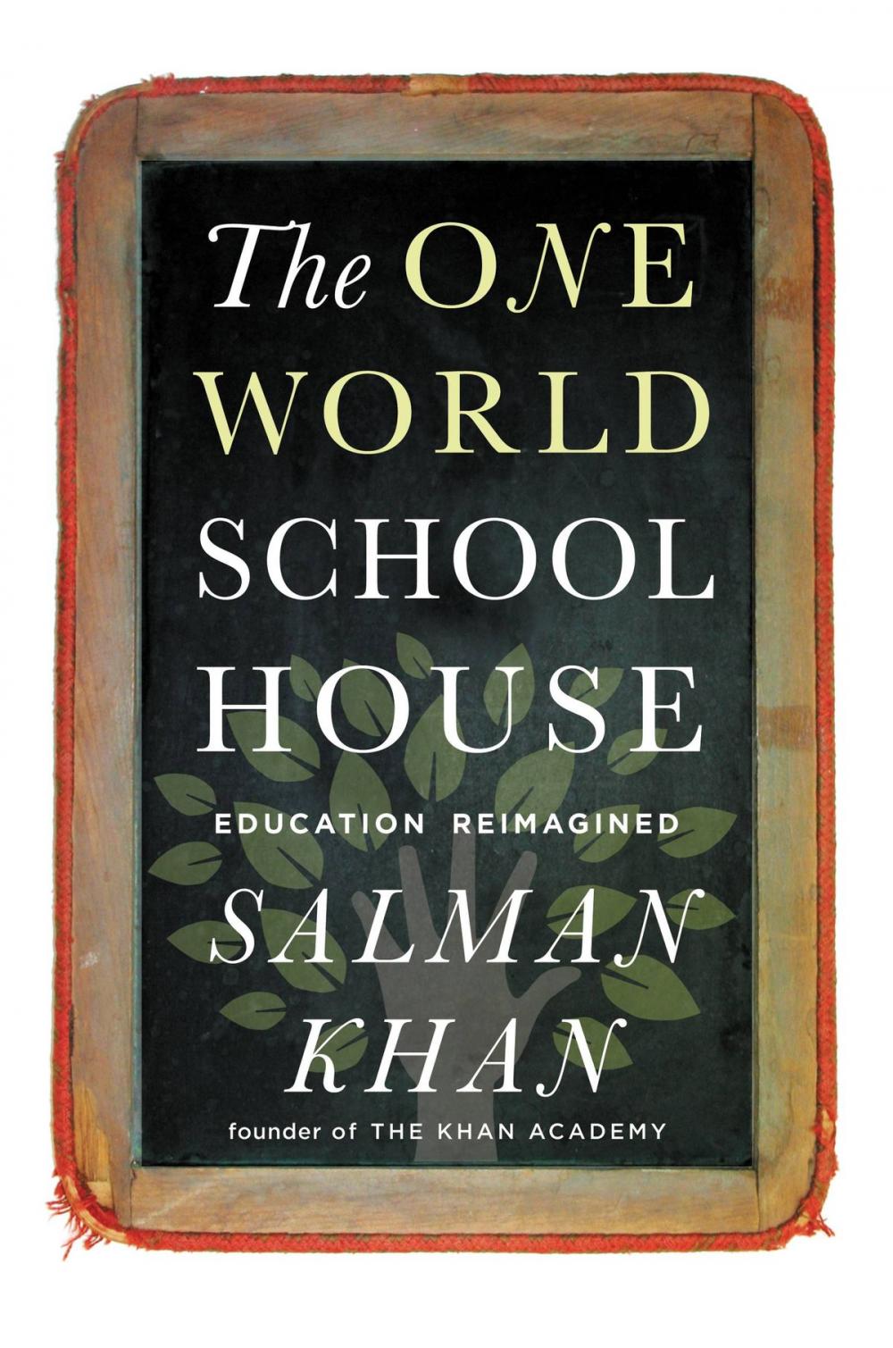 Big bigCover of The One World Schoolhouse