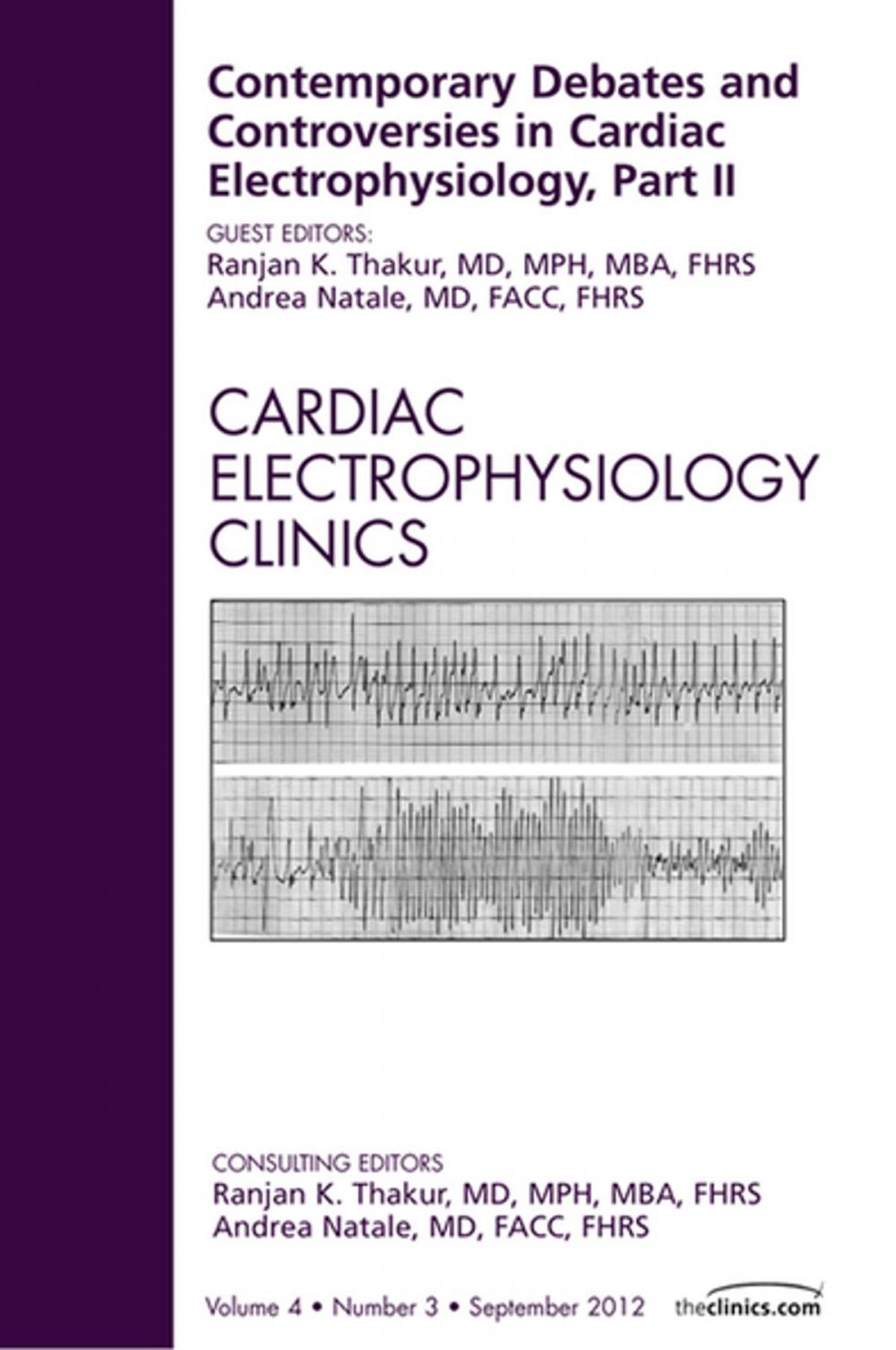 Big bigCover of Contemporary Debates and Controversies in Cardiac Electrophysiology, Part II, An Issue of Cardiac Electrophysiology Clinics - E-Book