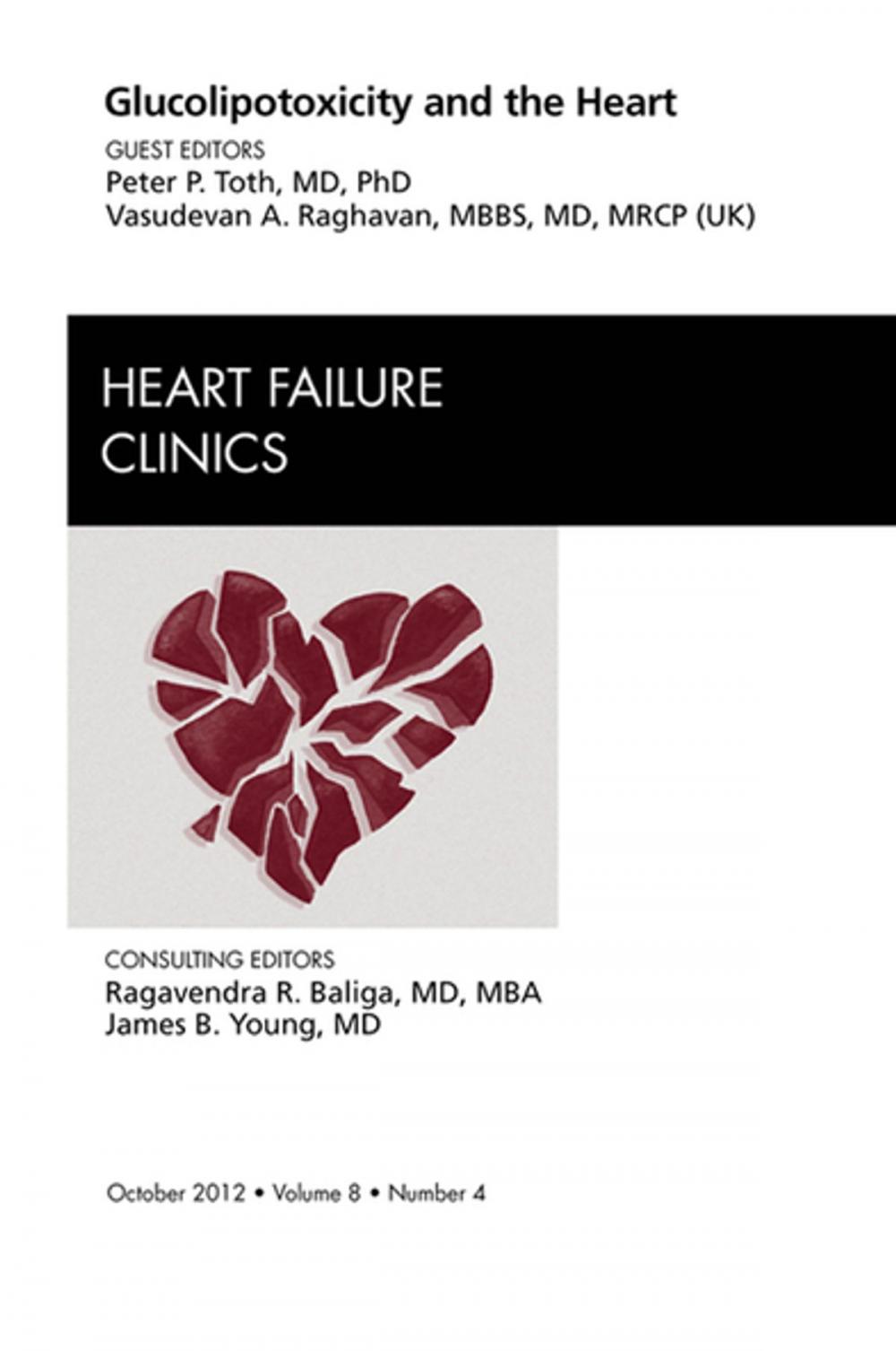 Big bigCover of Glucolipotoxicity and the Heart, An Issue of Heart Failure Clinics - E-Book