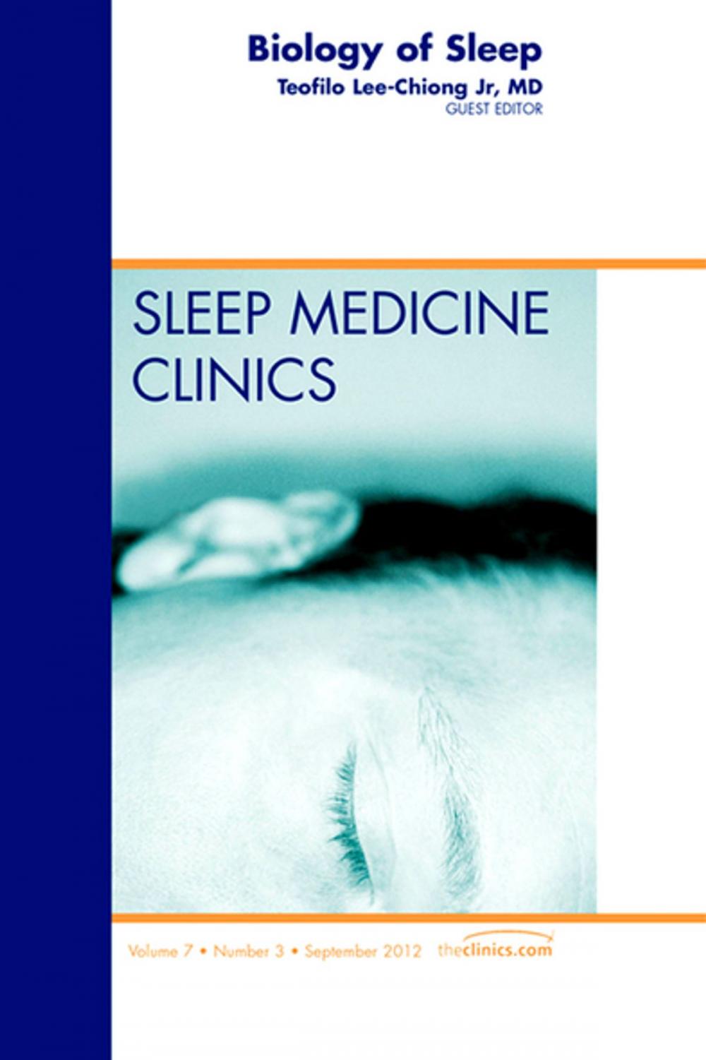 Big bigCover of Biology of Sleep, An Issue of Sleep Medicine Clinics - E-Book