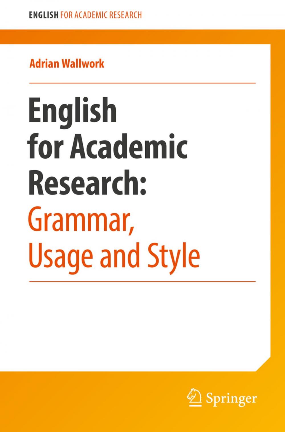 Big bigCover of English for Academic Research: Grammar, Usage and Style