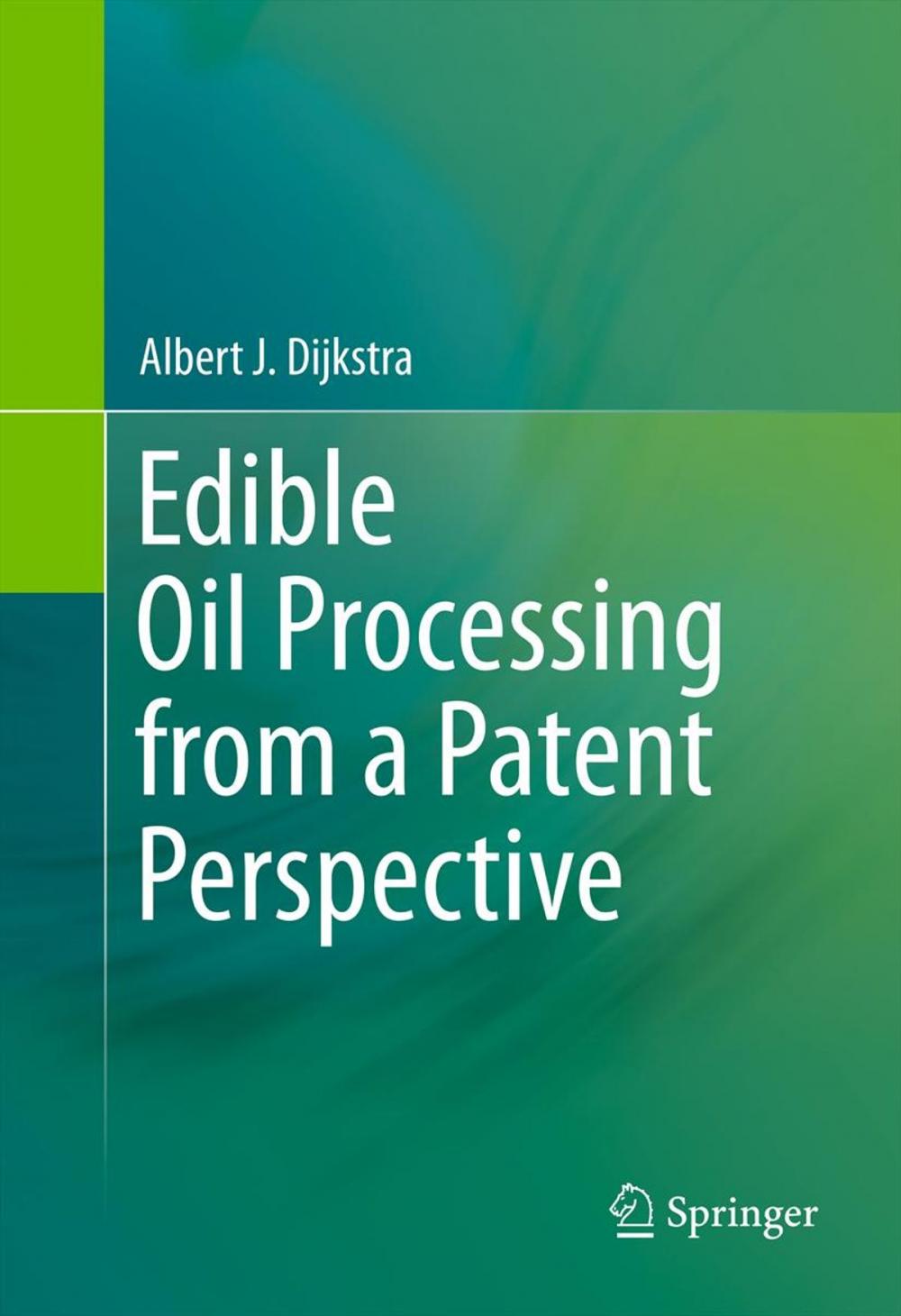 Big bigCover of Edible Oil Processing from a Patent Perspective