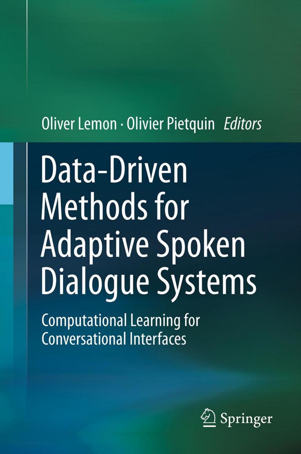 Big bigCover of Data-Driven Methods for Adaptive Spoken Dialogue Systems