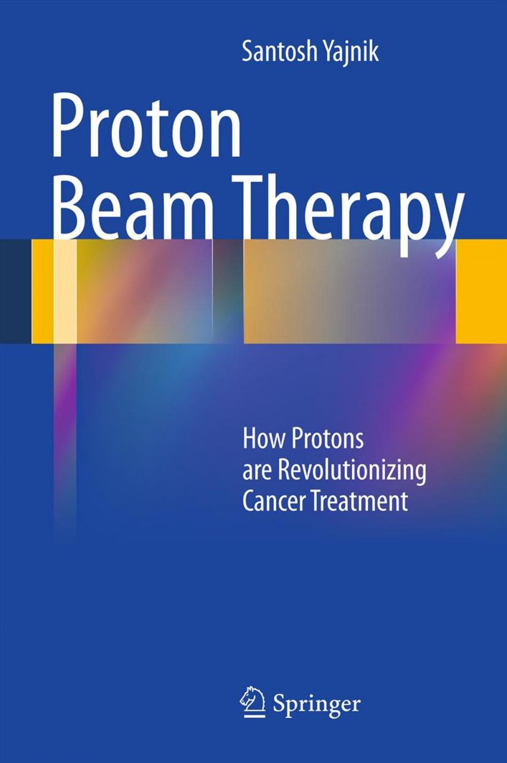 Big bigCover of Proton Beam Therapy