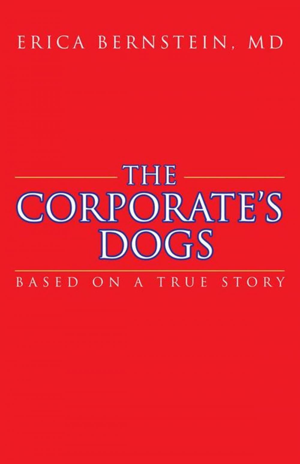 Big bigCover of The Corporate’S Dogs