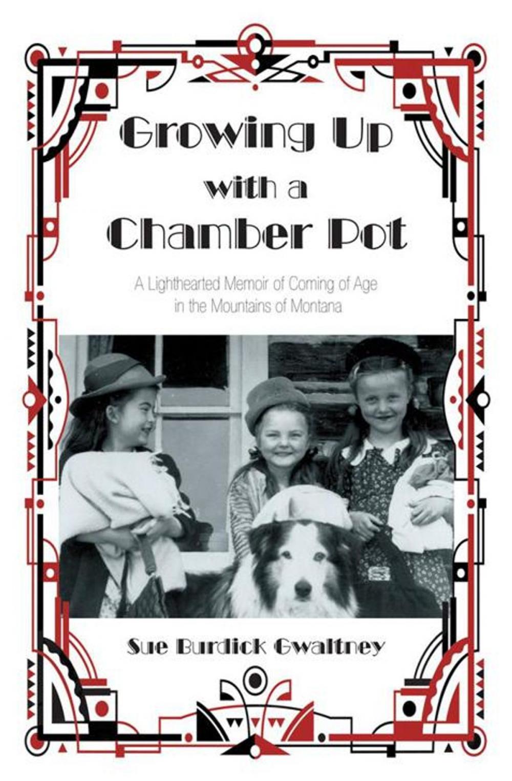 Big bigCover of Growing up with a Chamber Pot