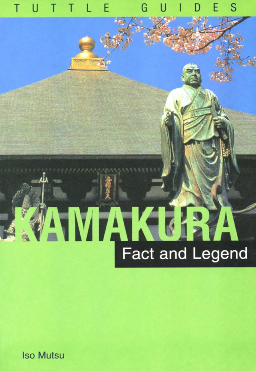 Big bigCover of Kamakura: Fact & Legend