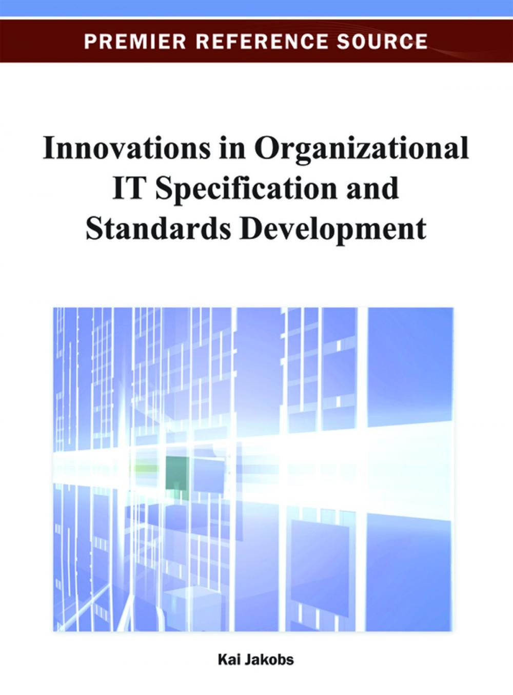 Big bigCover of Innovations in Organizational IT Specification and Standards Development