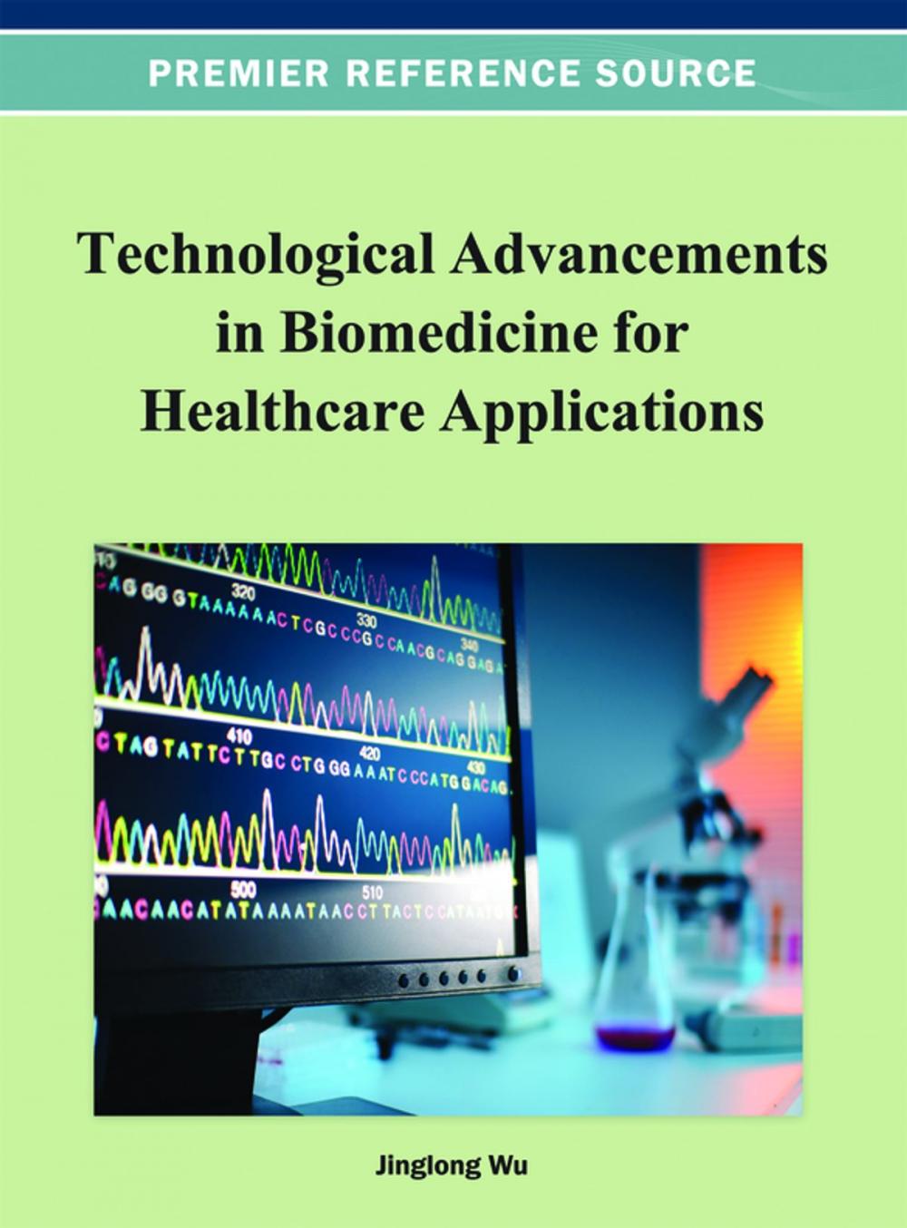 Big bigCover of Technological Advancements in Biomedicine for Healthcare Applications