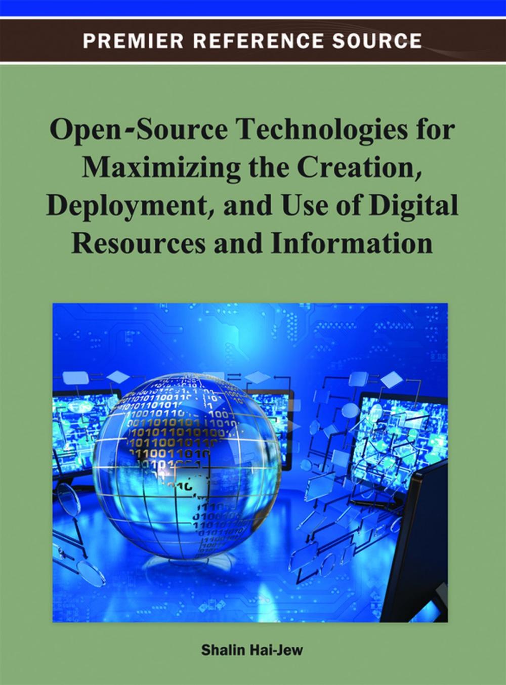 Big bigCover of Open-Source Technologies for Maximizing the Creation, Deployment, and Use of Digital Resources and Information