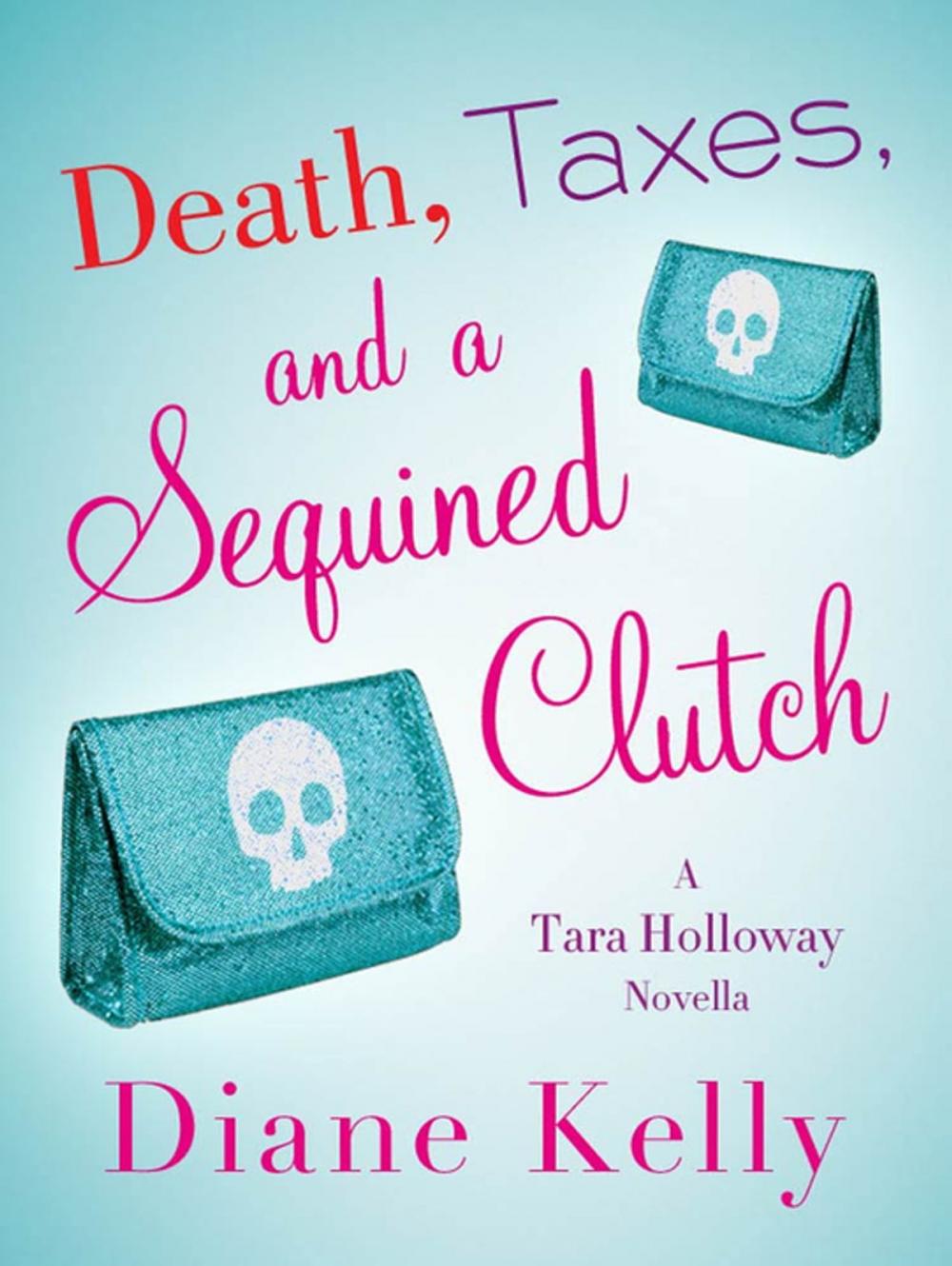 Big bigCover of Death, Taxes, and a Sequined Clutch