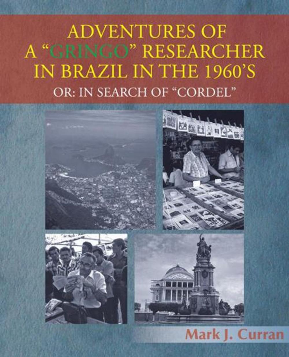 Big bigCover of Adventures of a “Gringo” Researcher in Brazil in the 1960'S