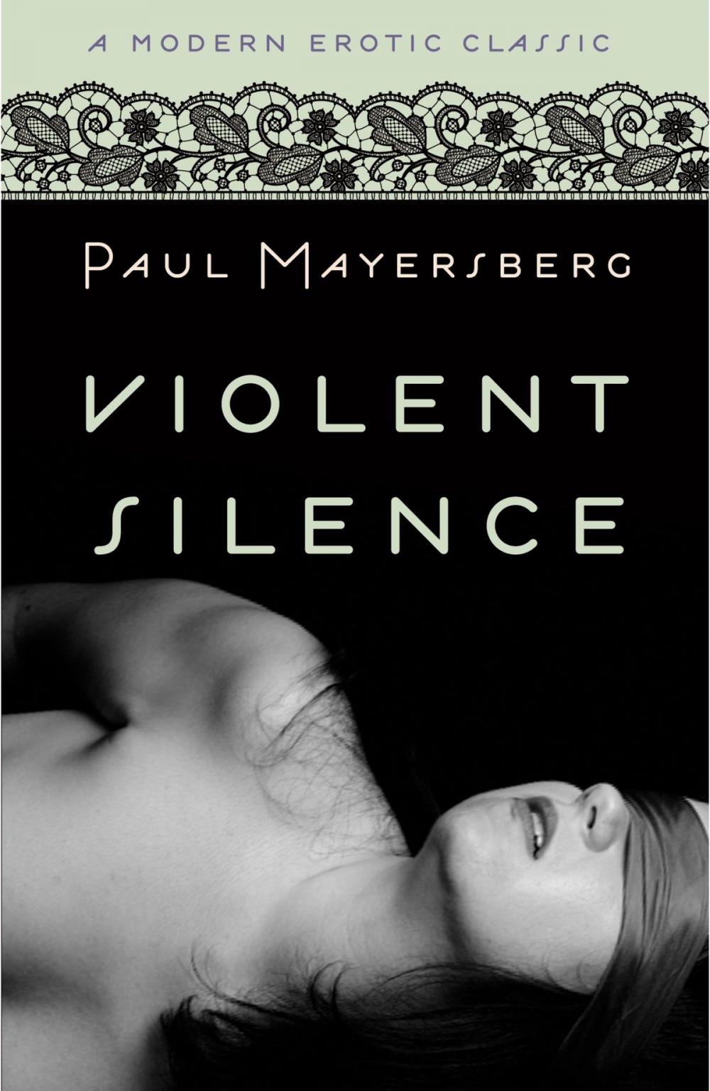 Big bigCover of Violent Silence (Modern Erotic Classics)