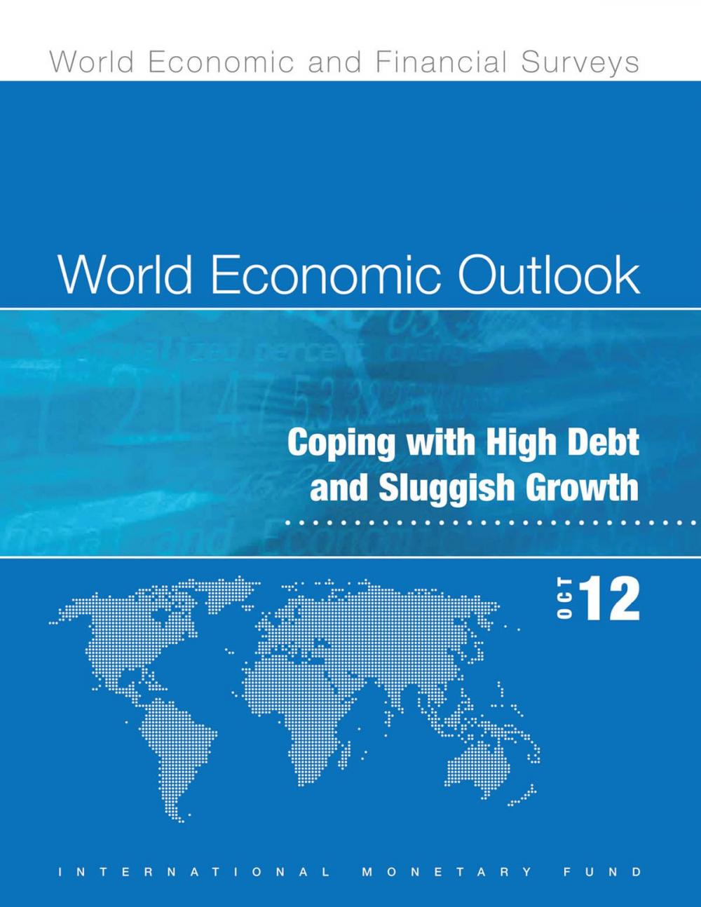 Big bigCover of World Economic Outlook, October 2012: Coping with High Debt and Sluggish Growth (EPub)