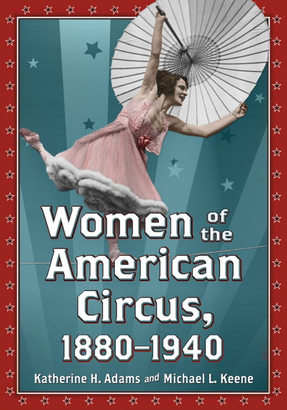 Big bigCover of Women of the American Circus, 1880-1940