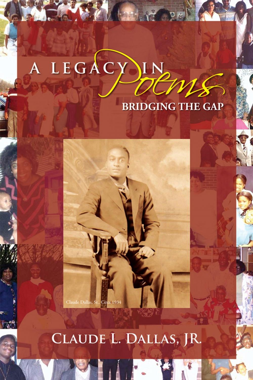 Big bigCover of A Legacy in Poems: Bridging the Gap