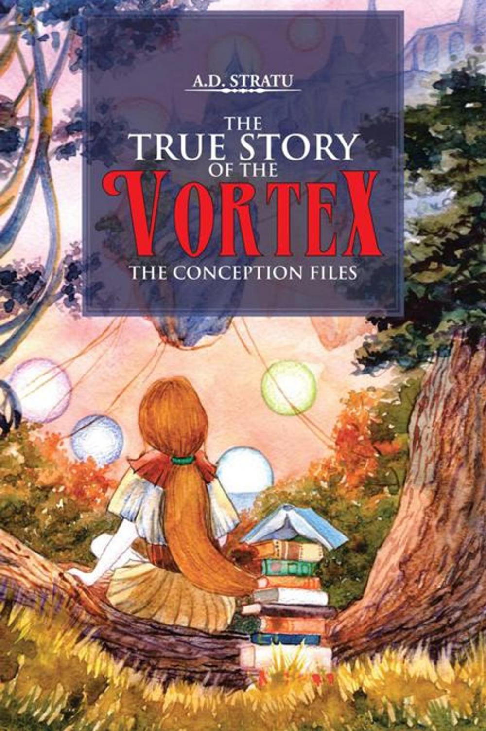 Big bigCover of The True Story of the Vortex - the Conception Files