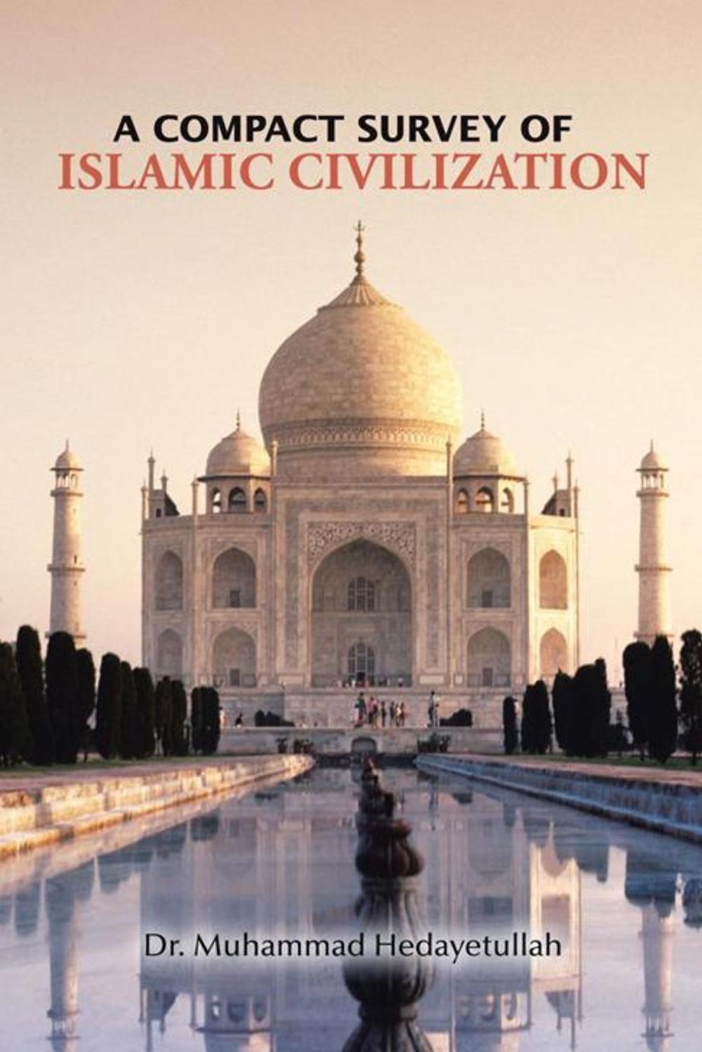 Big bigCover of A Compact Survey of Islamic Civilization