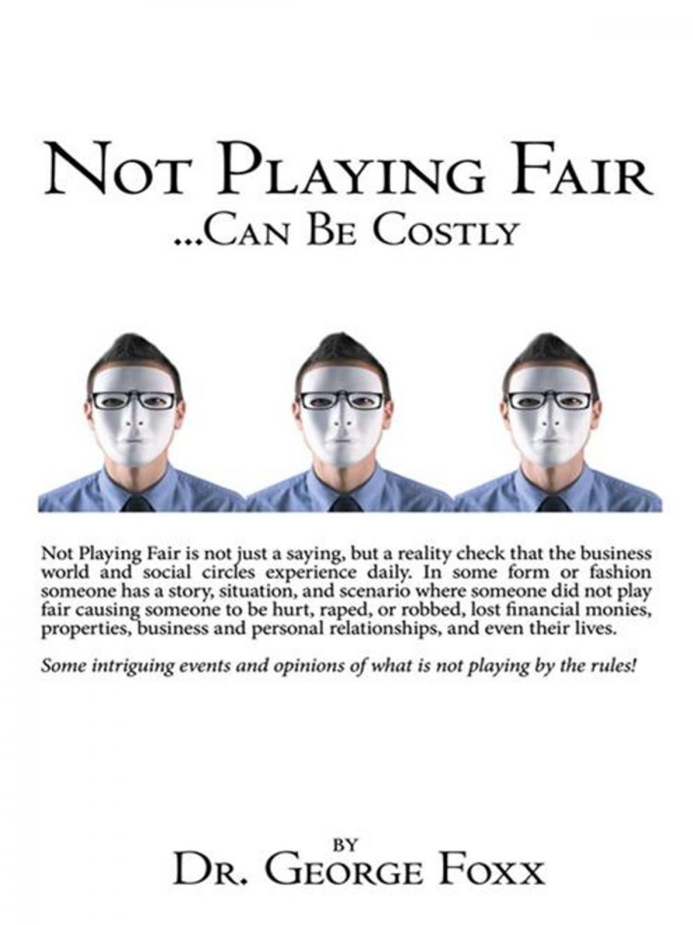 Big bigCover of Not Playing Fair ... Can Be Costly