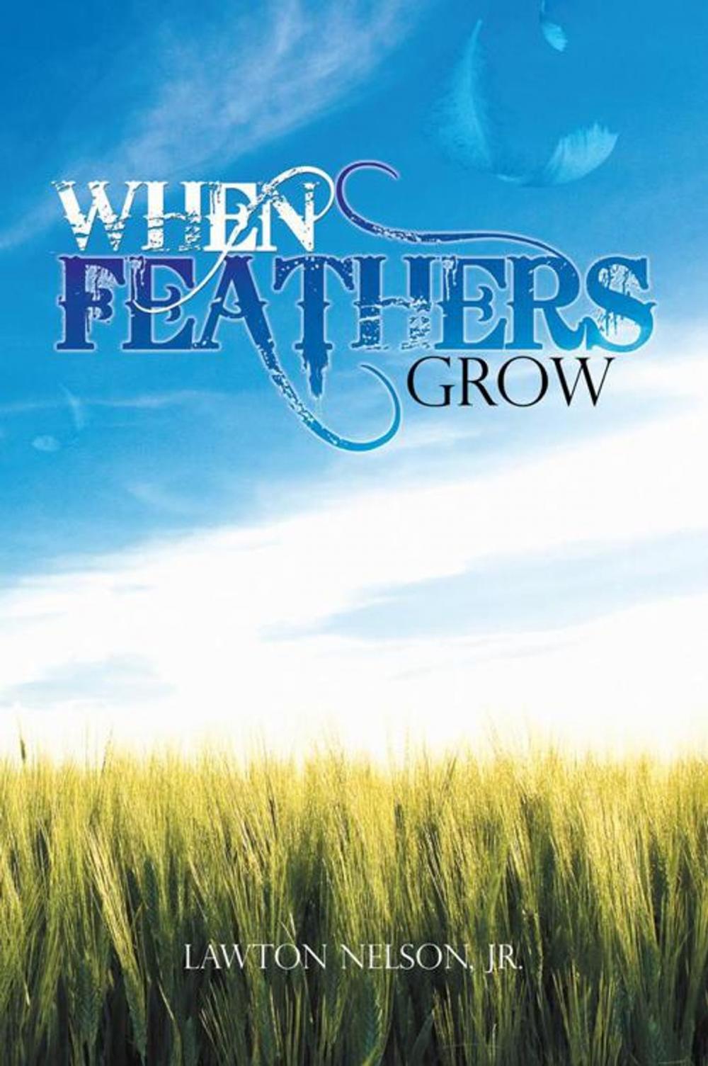 Big bigCover of When Feathers Grow