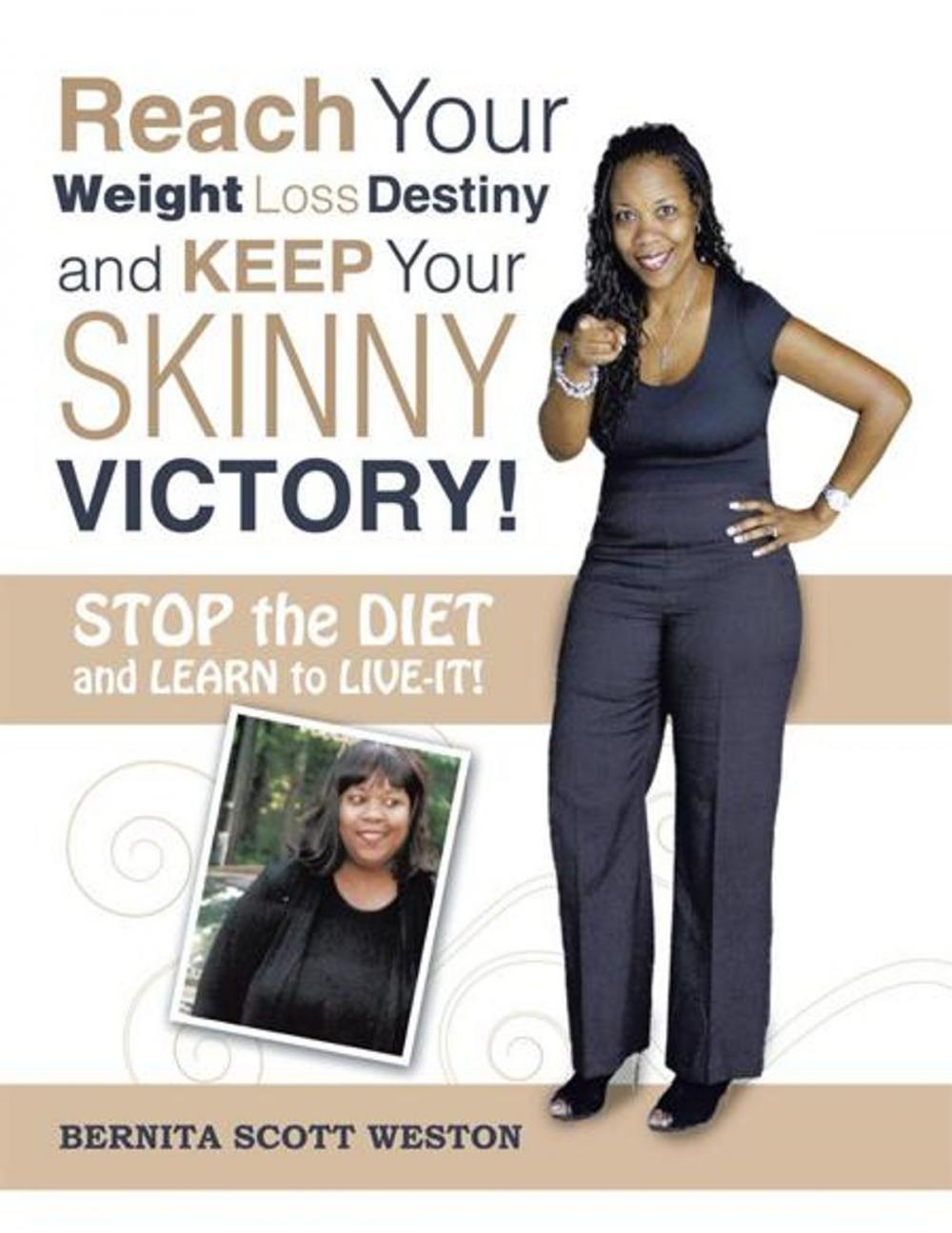 Big bigCover of Reach Your Weight Loss Destiny and Keep Your Skinny Victory!