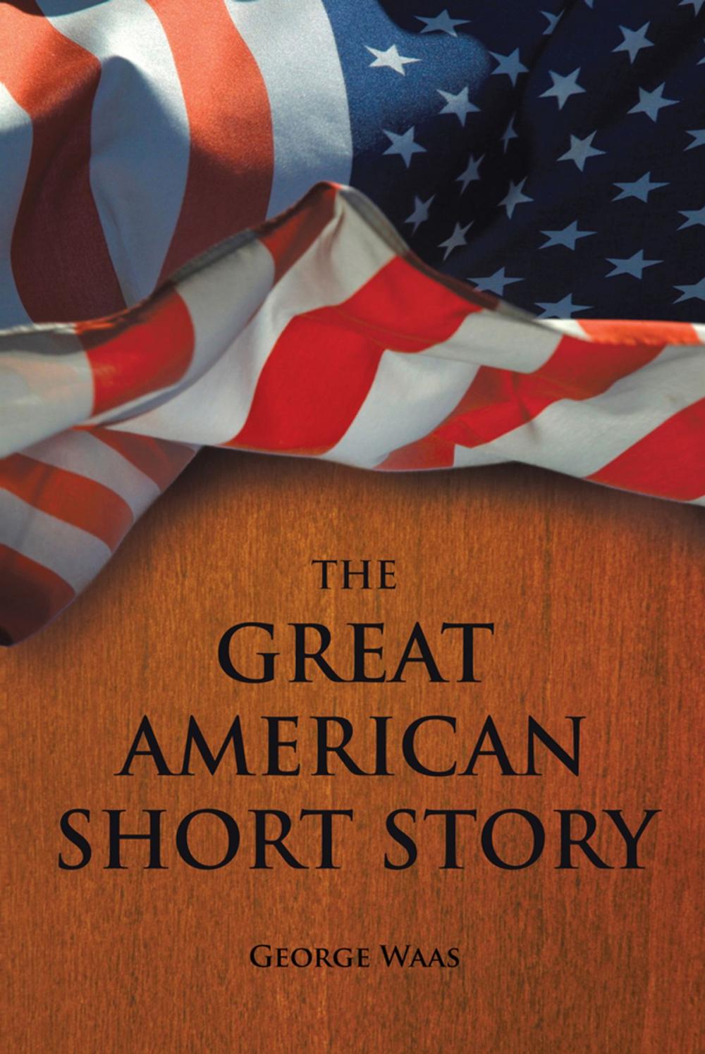 Big bigCover of The Great American Short Story