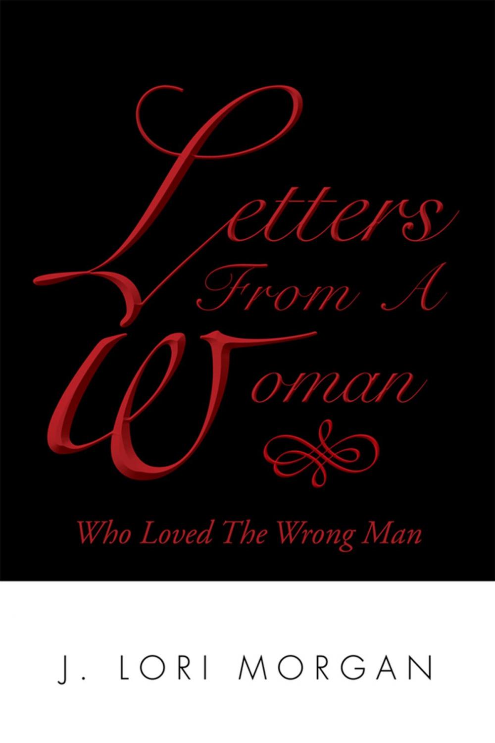 Big bigCover of Letters from a Woman Who Loved the Wrong Man