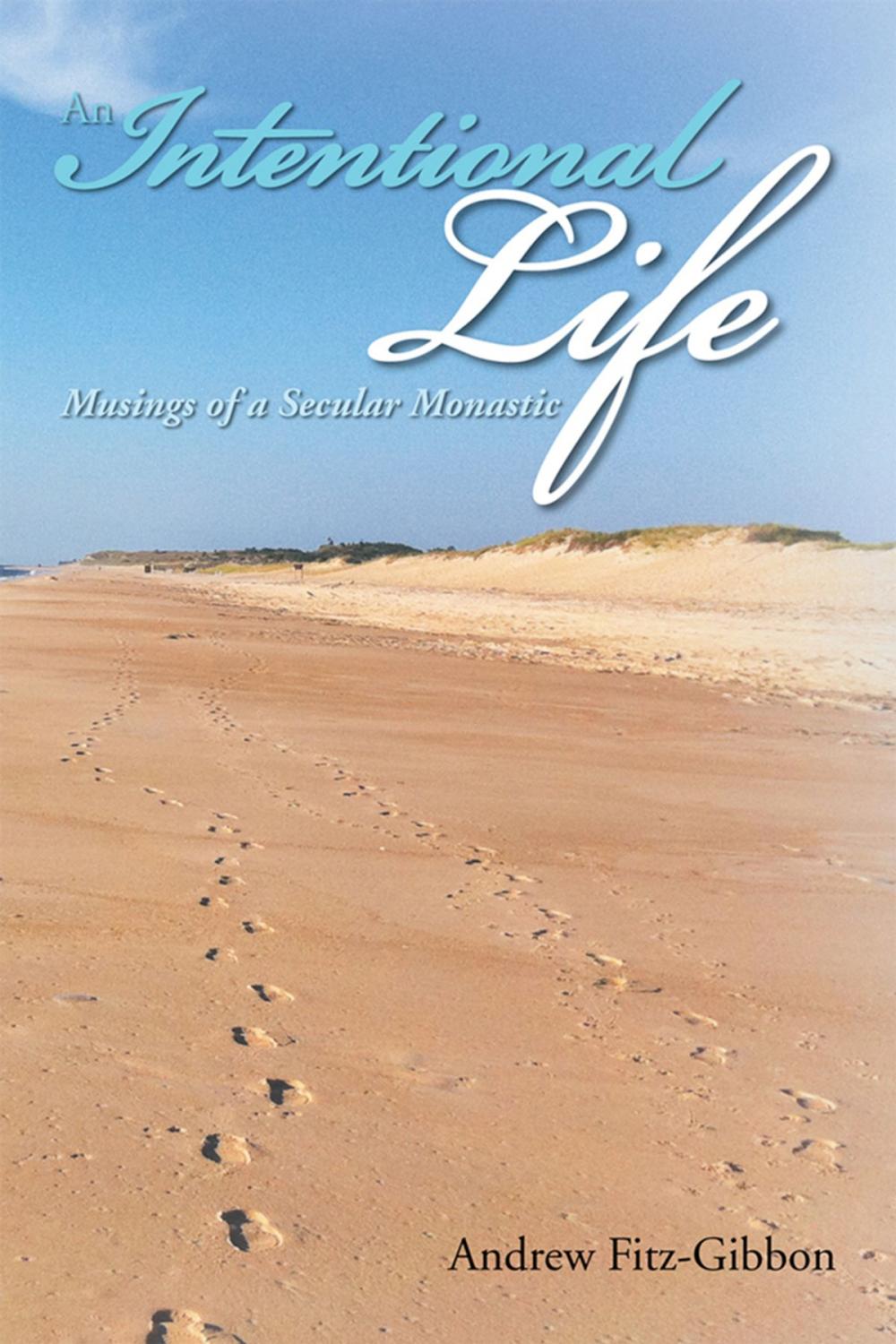 Big bigCover of An Intentional Life