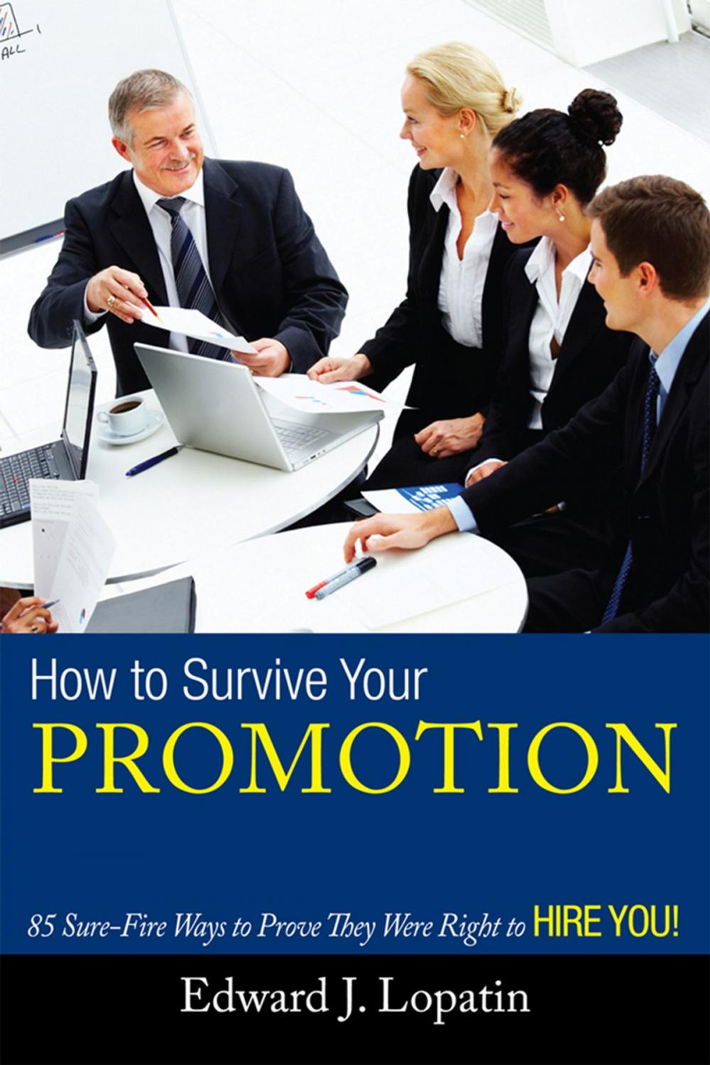 Big bigCover of How to Survive Your Promotion