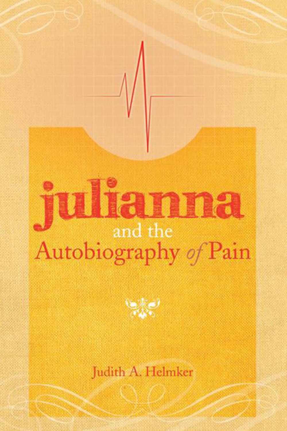 Big bigCover of Julianna and the Autobiography of Pain