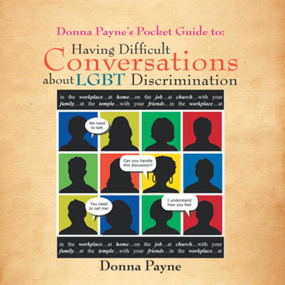 Big bigCover of Donna Payne’S Pocket Guide To: Having Difficult Conversations About Lgbt Discrimination