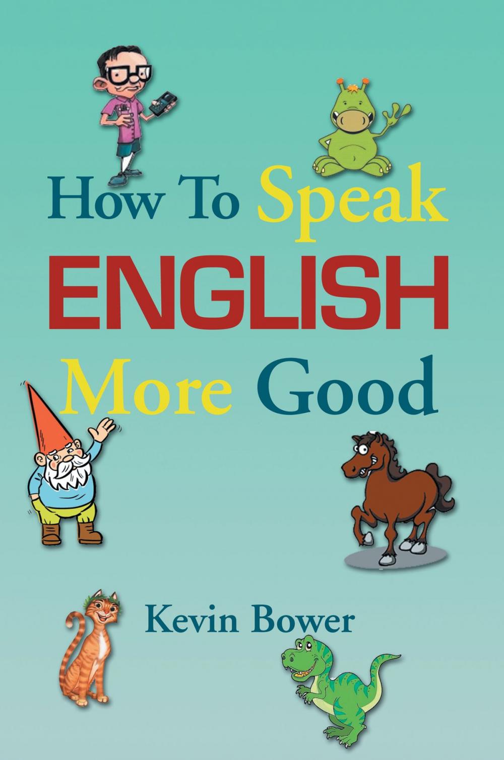 Big bigCover of How to Speak English More Good