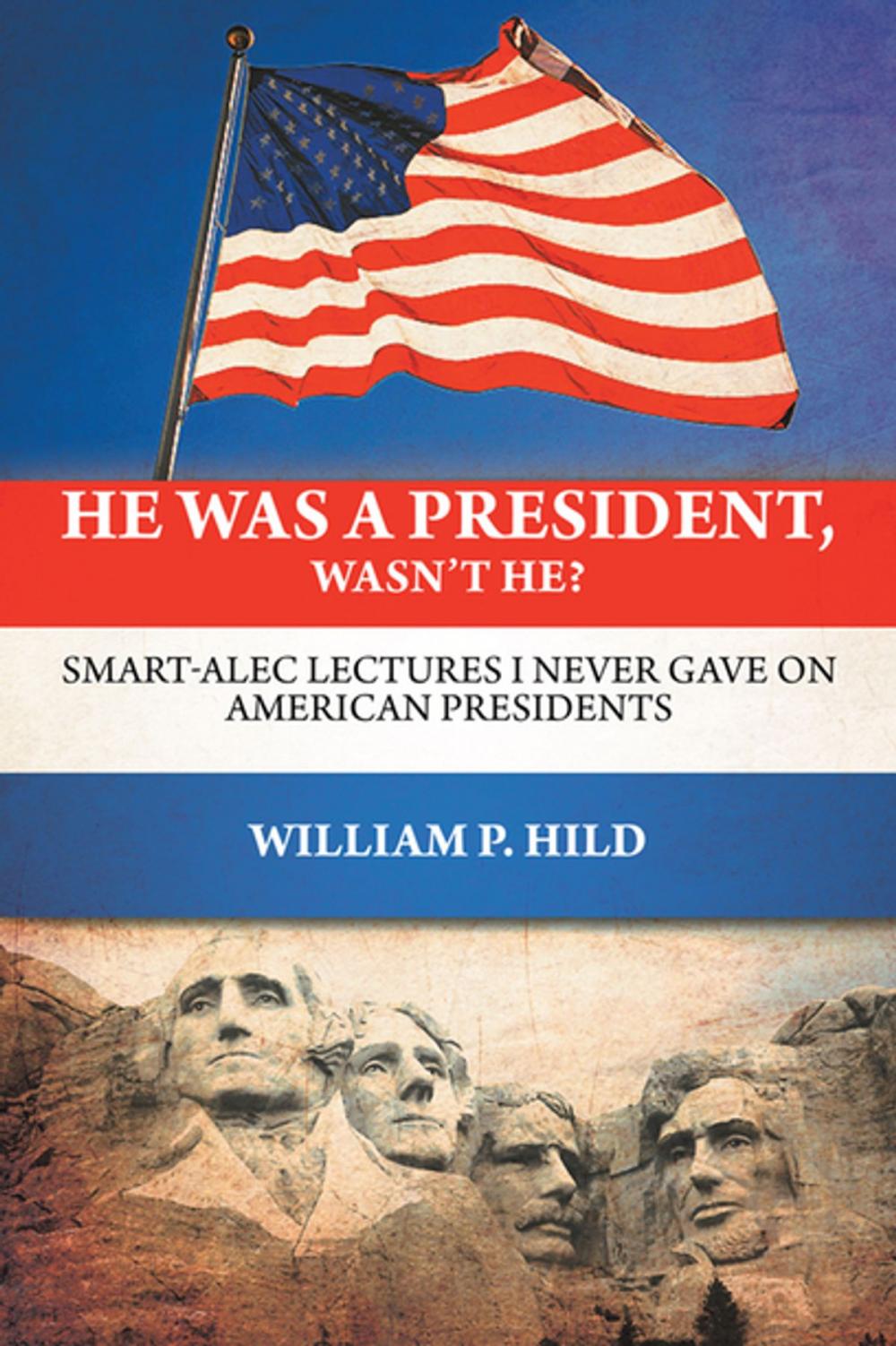 Big bigCover of He Was a President, Wasn't He?