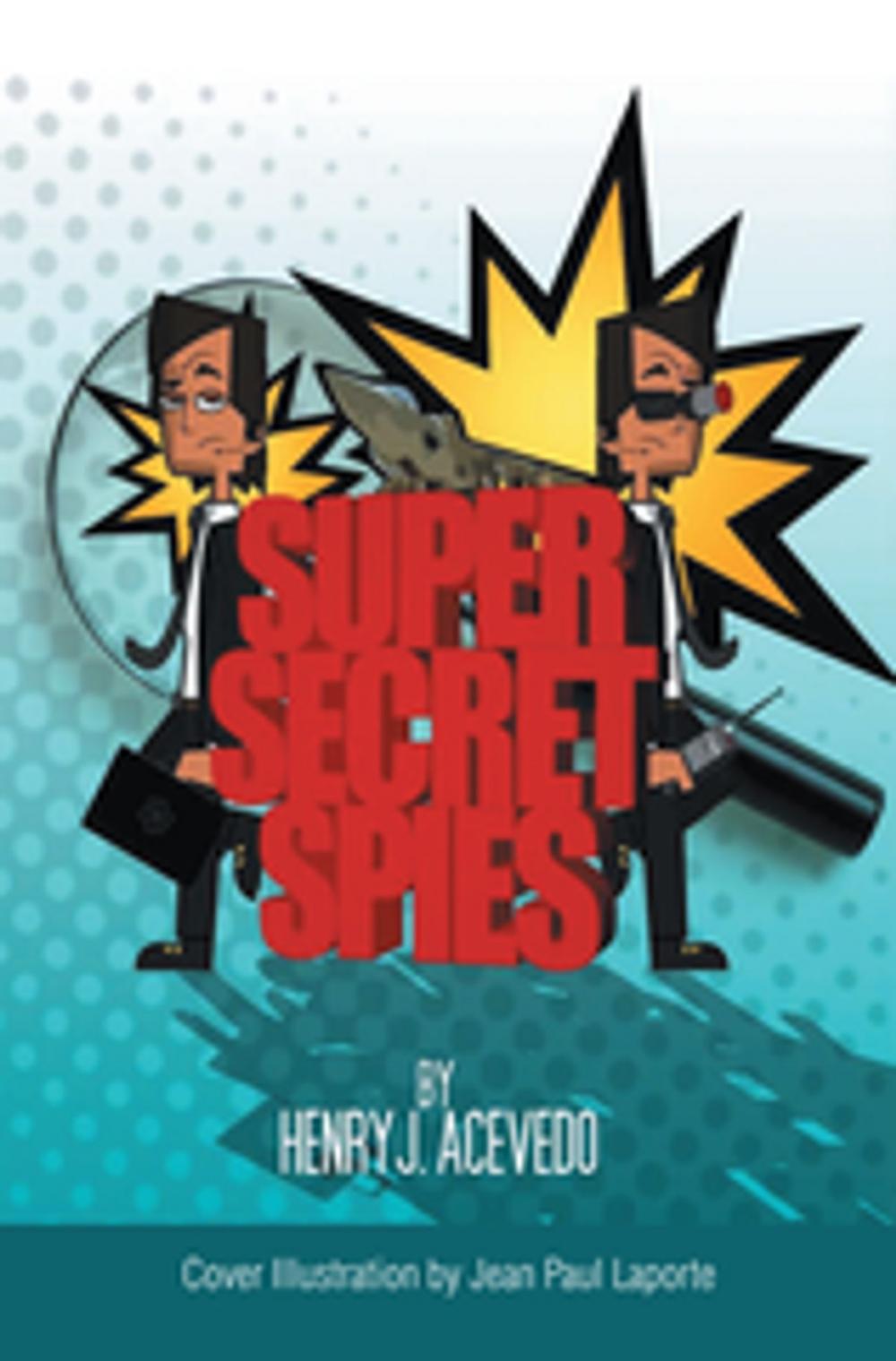 Big bigCover of Super-Secret Spies