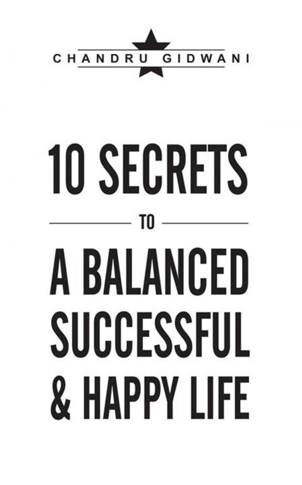 Big bigCover of Ten Secrets to a Balanced Successful & Happy Life